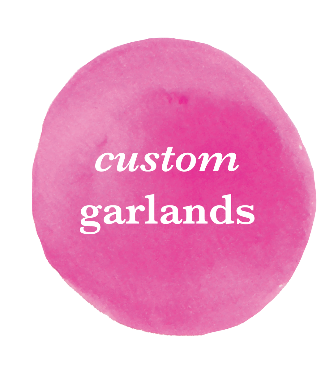 Custom Garlands