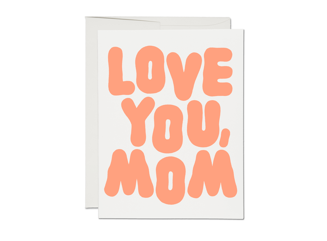 Love You, Mom Mother's Day Card
