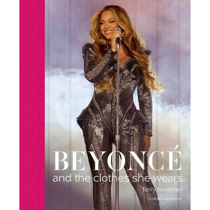 Beyonce: and the Clothes She Wears