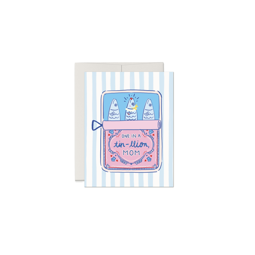 One in a Tin-llion Mother's Day Sardines Card