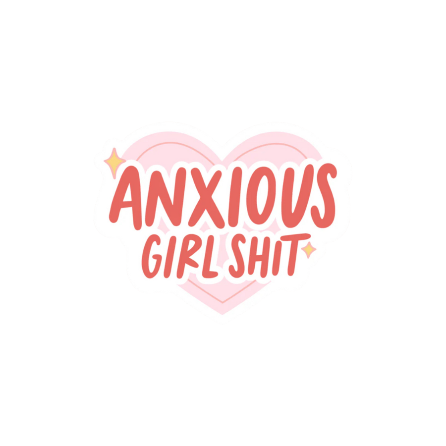 Anxious Girl Shit Sticker