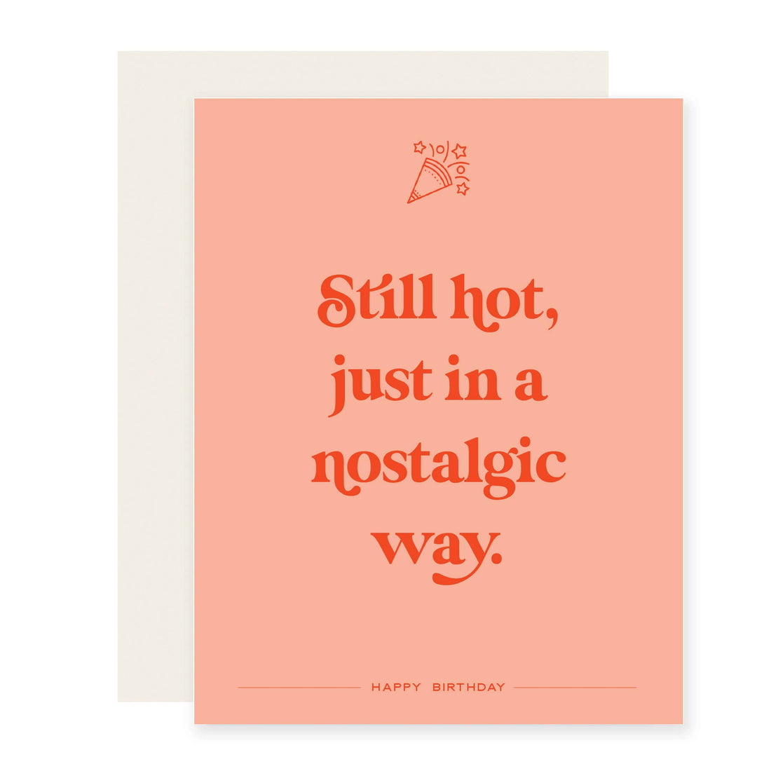 Still Hot Nostalgic Card
