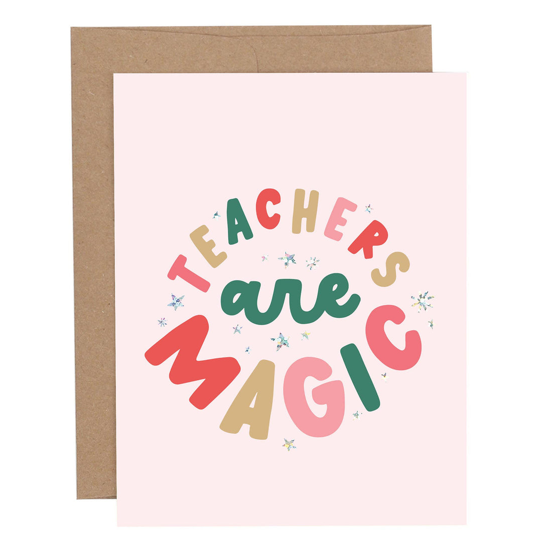 Teachers Are Magic Card