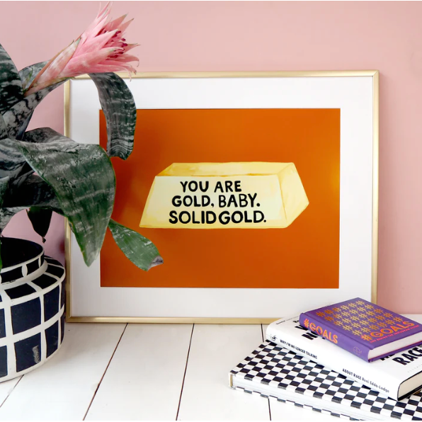 You Are Gold Print