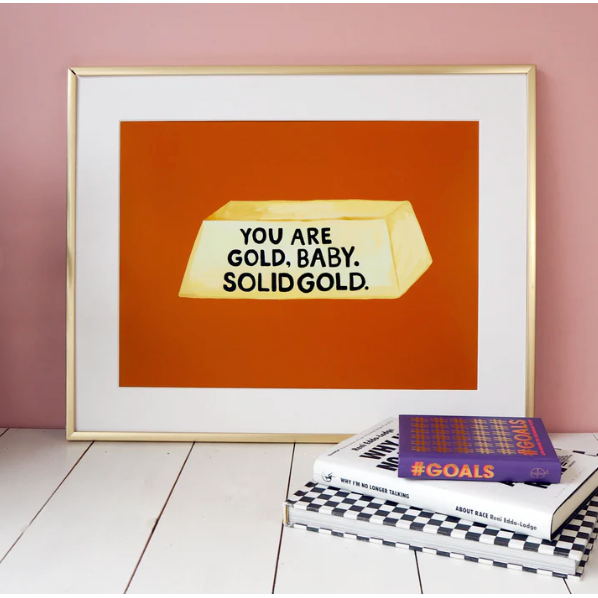 You Are Gold Print