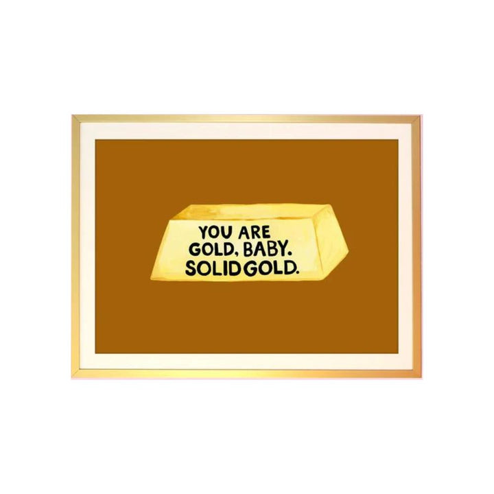 You Are Gold Print