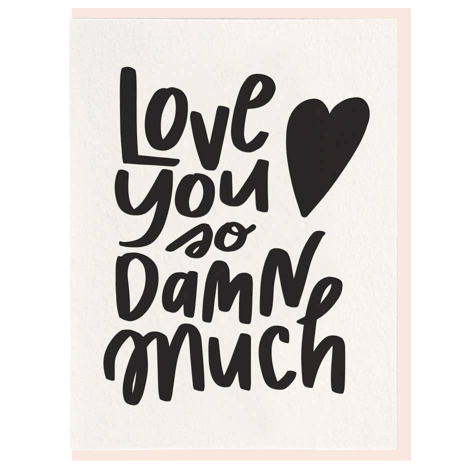 So Damn Much Letterpress Card