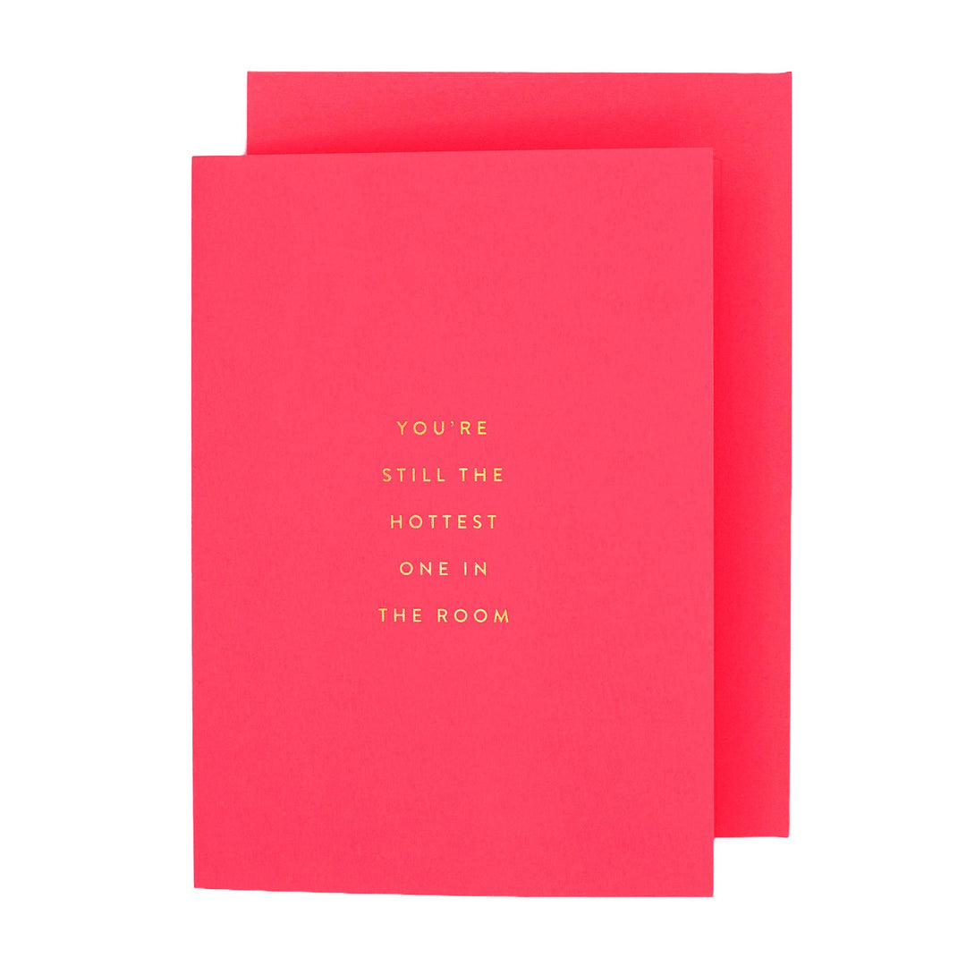 Hottest One Petite Anniversary Card