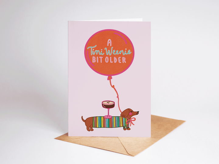 A Tini Weenie Bit Older Martini Dog Birthday Greeting Card