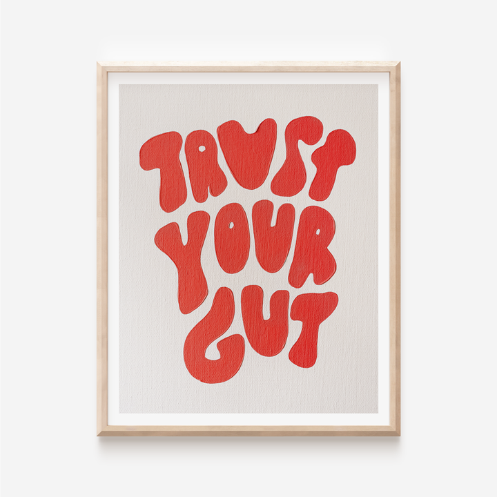 Trust Your Gut Red Print