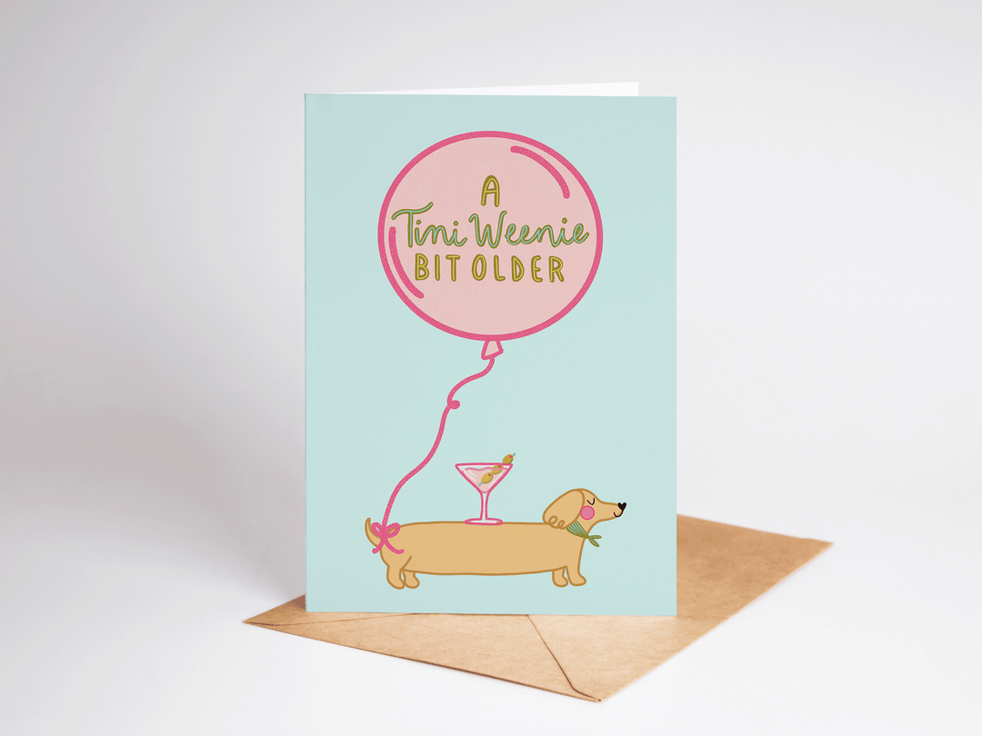 A Tini Weenie Bit Older Card