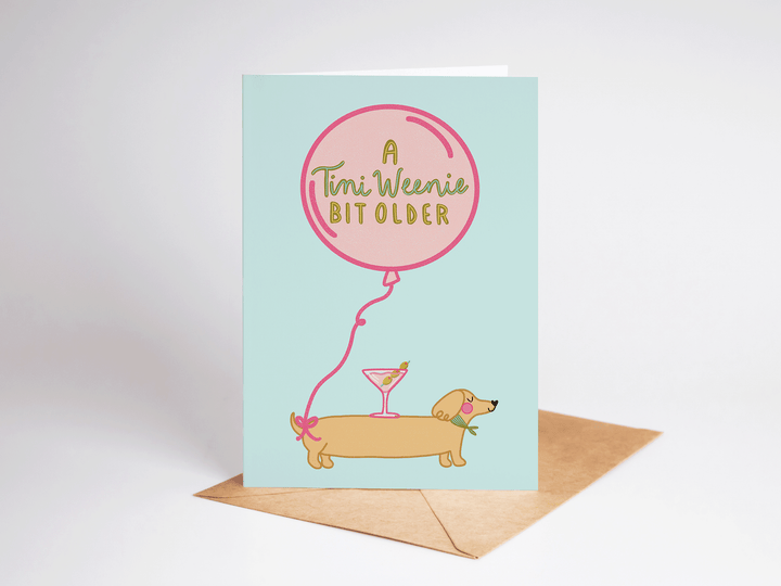 A Tini Weenie Bit Older Card