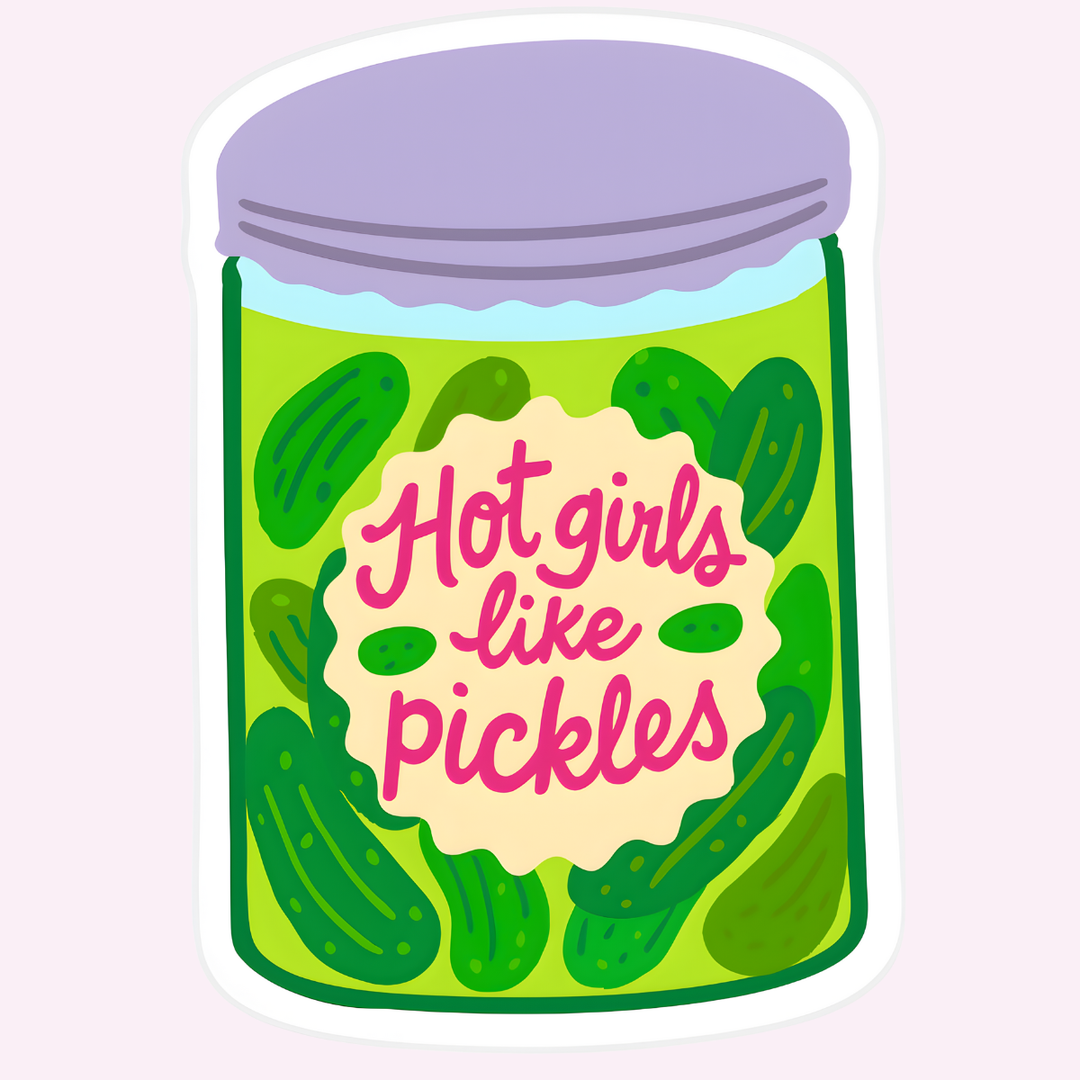 Hot Girls Like Pickles Sticker