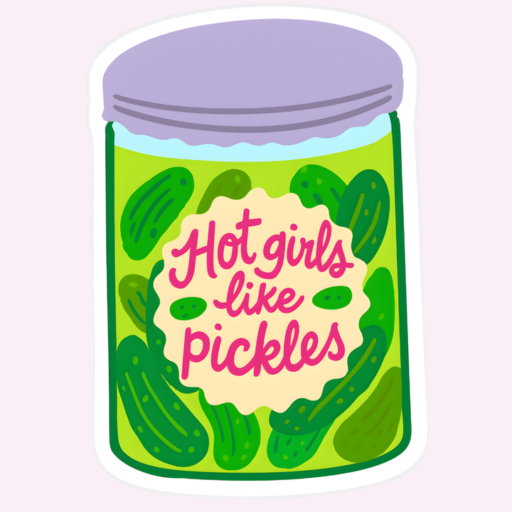 Hot Girls Like Pickles Sticker