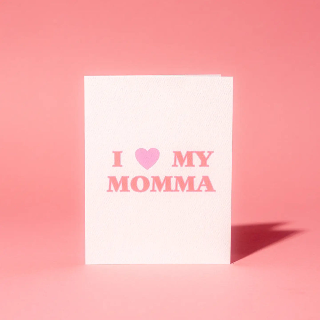 Love My Momma Card