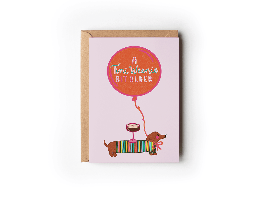 A Tini Weenie Bit Older Martini Dog Birthday Greeting Card