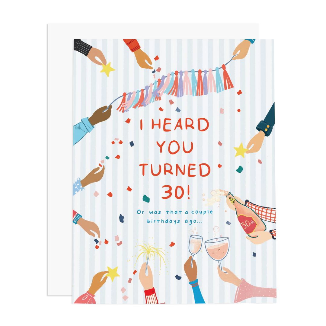 I Heard You Turned 30!