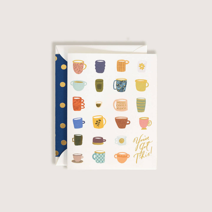 You've Got This! Coffee & Tea Encouragement Greeting Card 