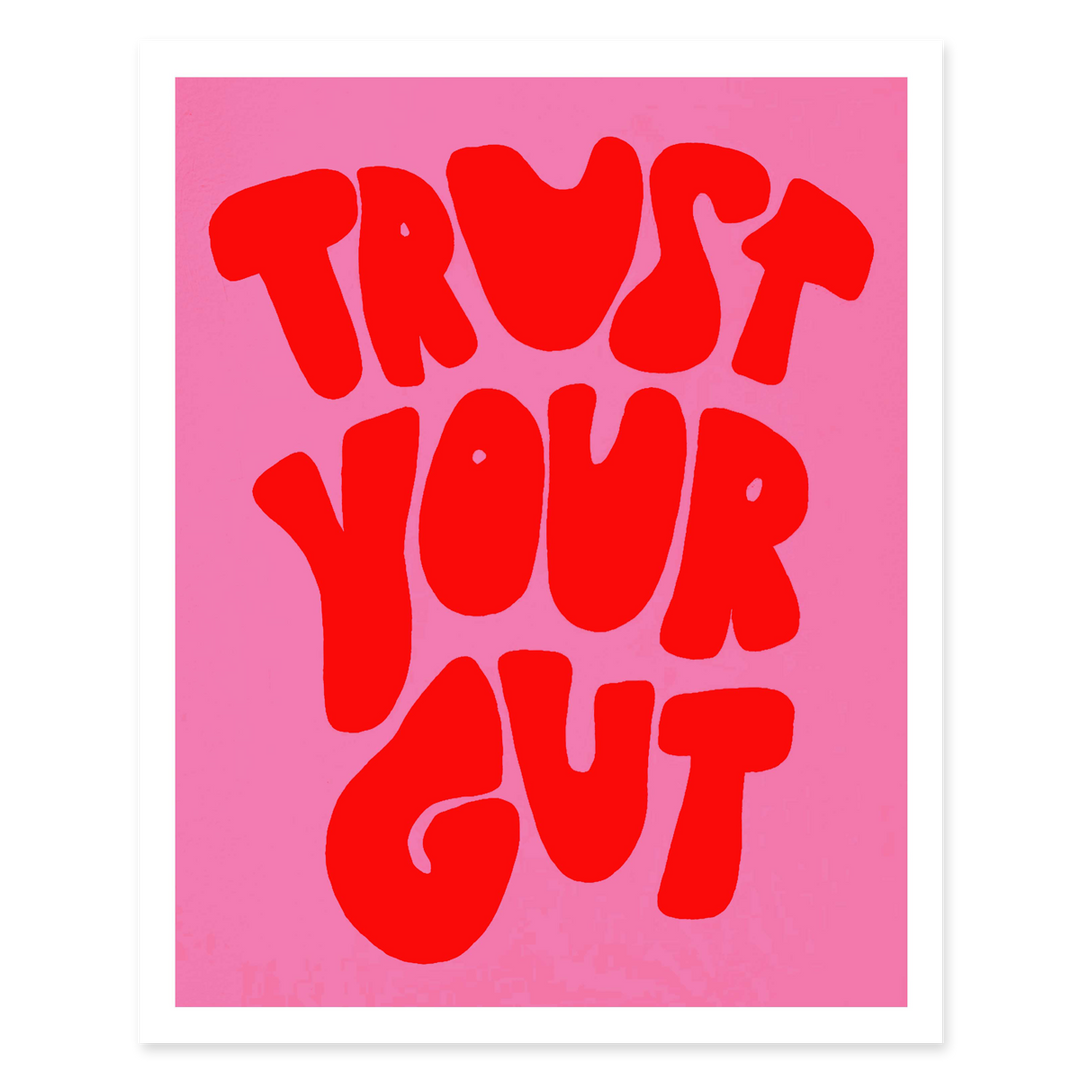 Trust Your Gut Pink + Red Print