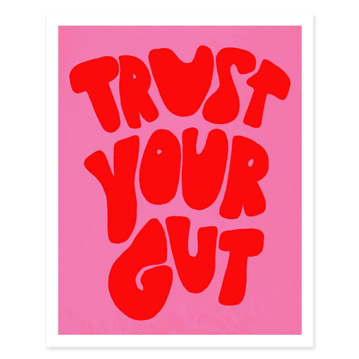 Trust Your Gut Pink + Red Print