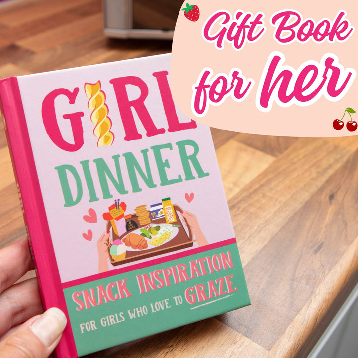 Girl Dinner: 50 Ideas