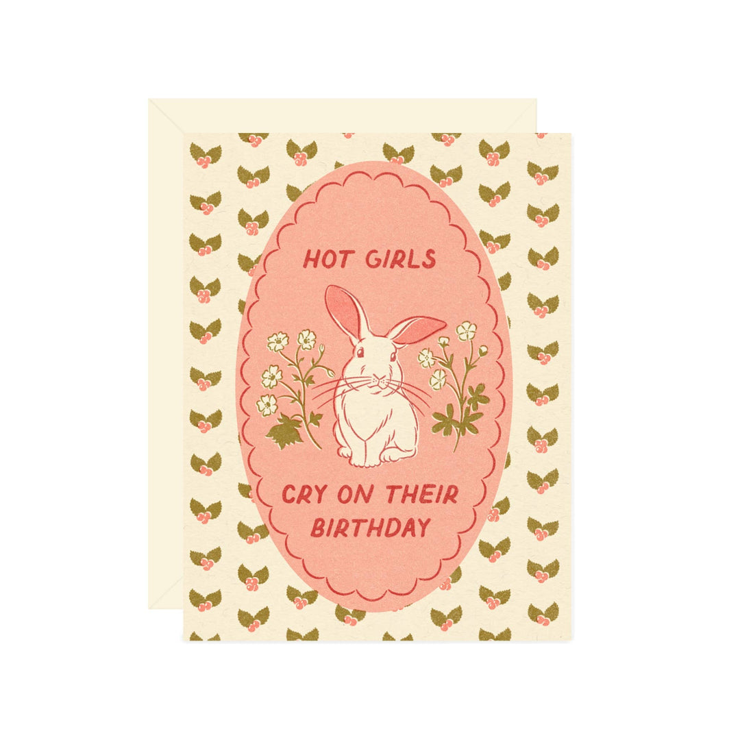 Hot Girls Cry Card