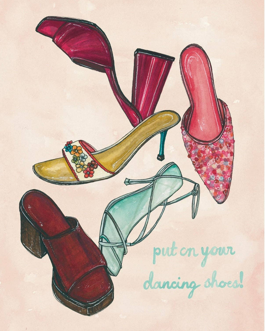Put On Your Dancing Shoes Print