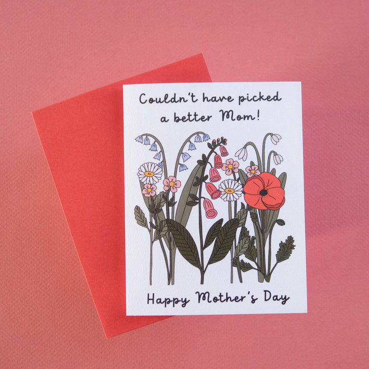 Picked You Mothers Day