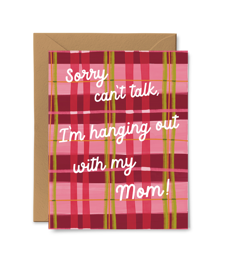 Hanging With Mom Card