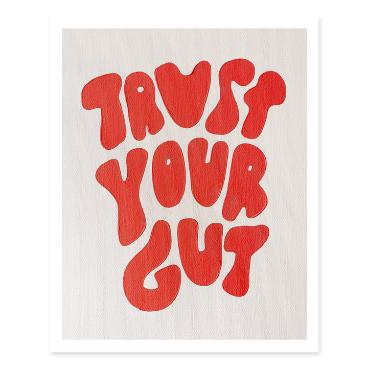 Trust Your Gut Red Print