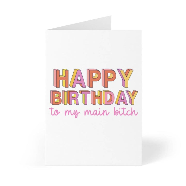 Main Bitch Funny Birthday Card