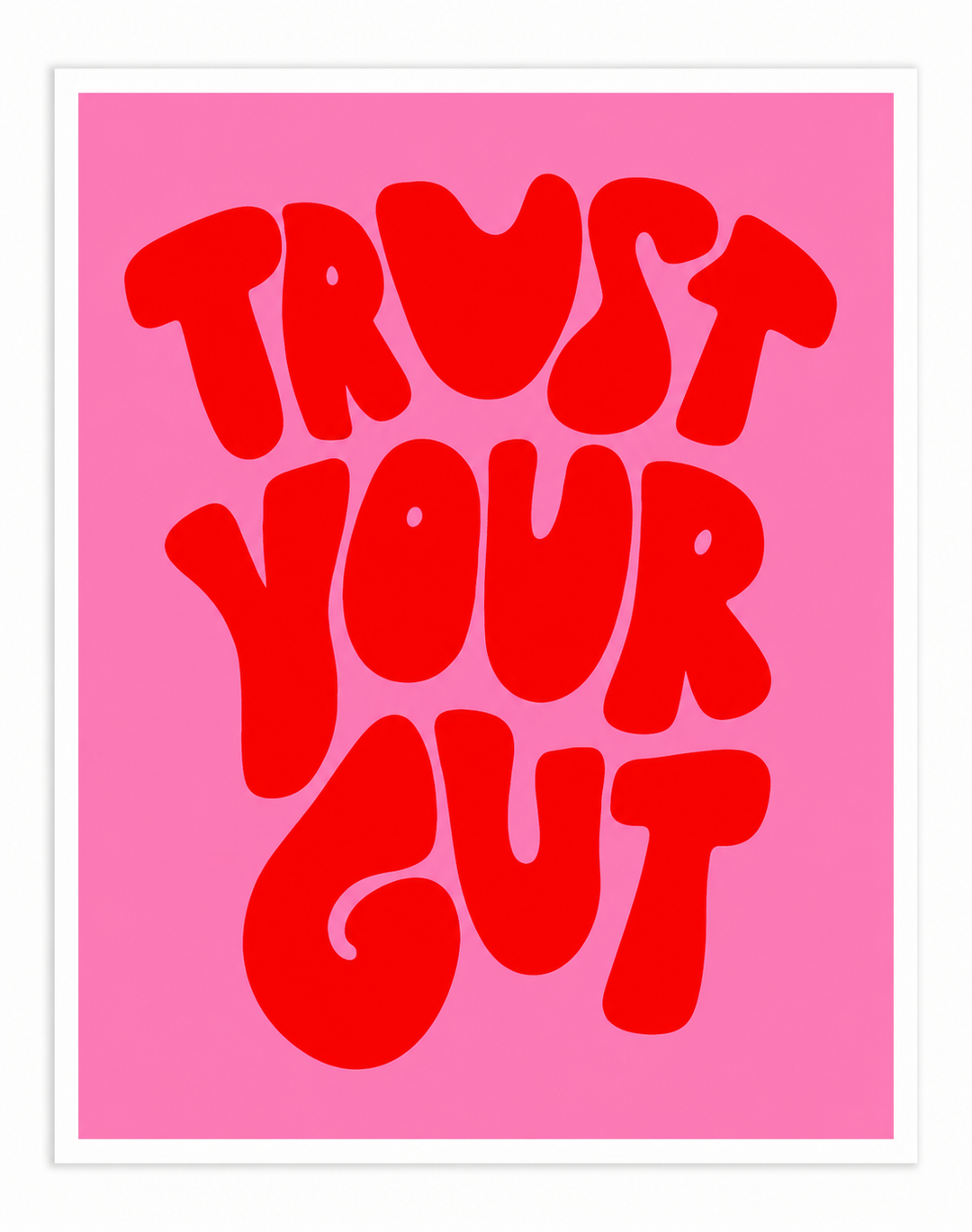 Trust Your Gut Pink + Red Print