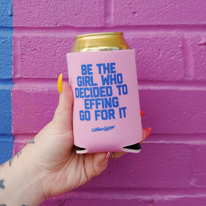 Be The Girl Koozie