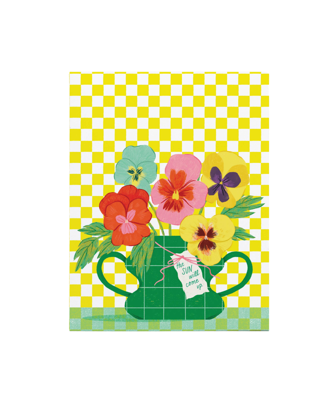 The Sun Will Come Up Card