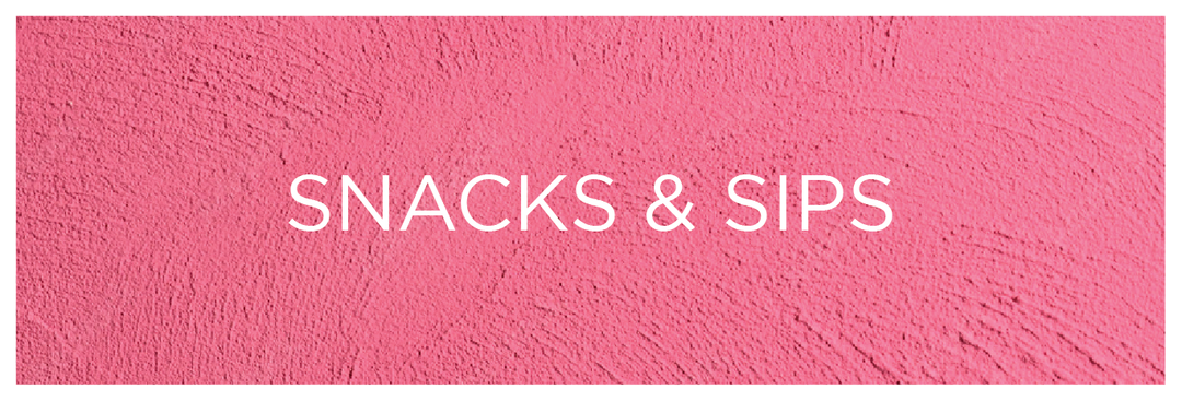 snacks and sips hosting snacks
