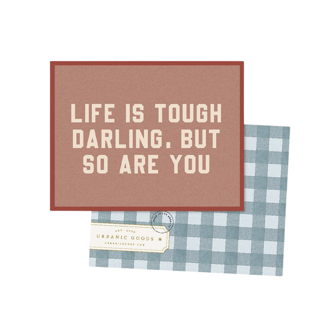 Life Is Tough Card