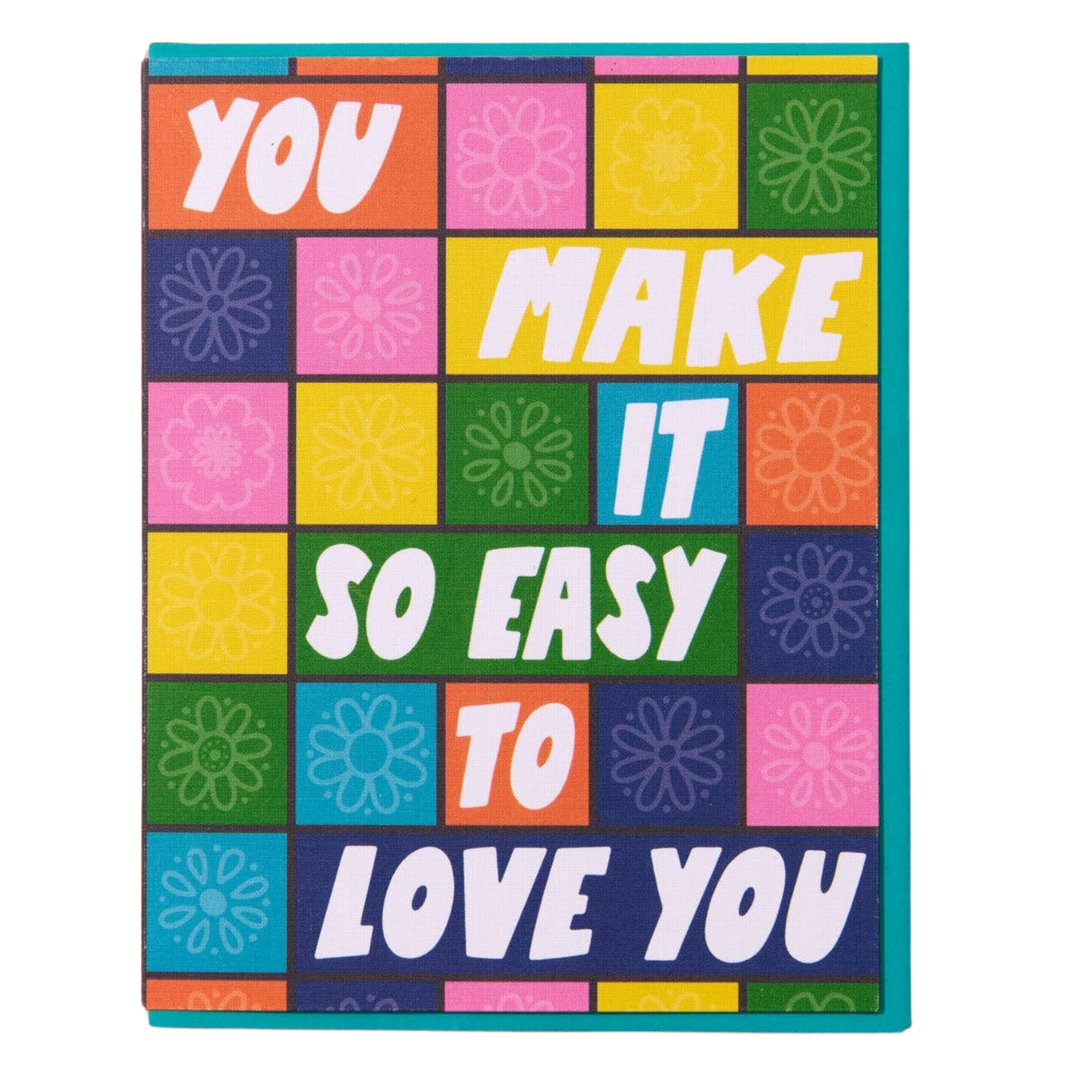 You Make Love So Easy Card