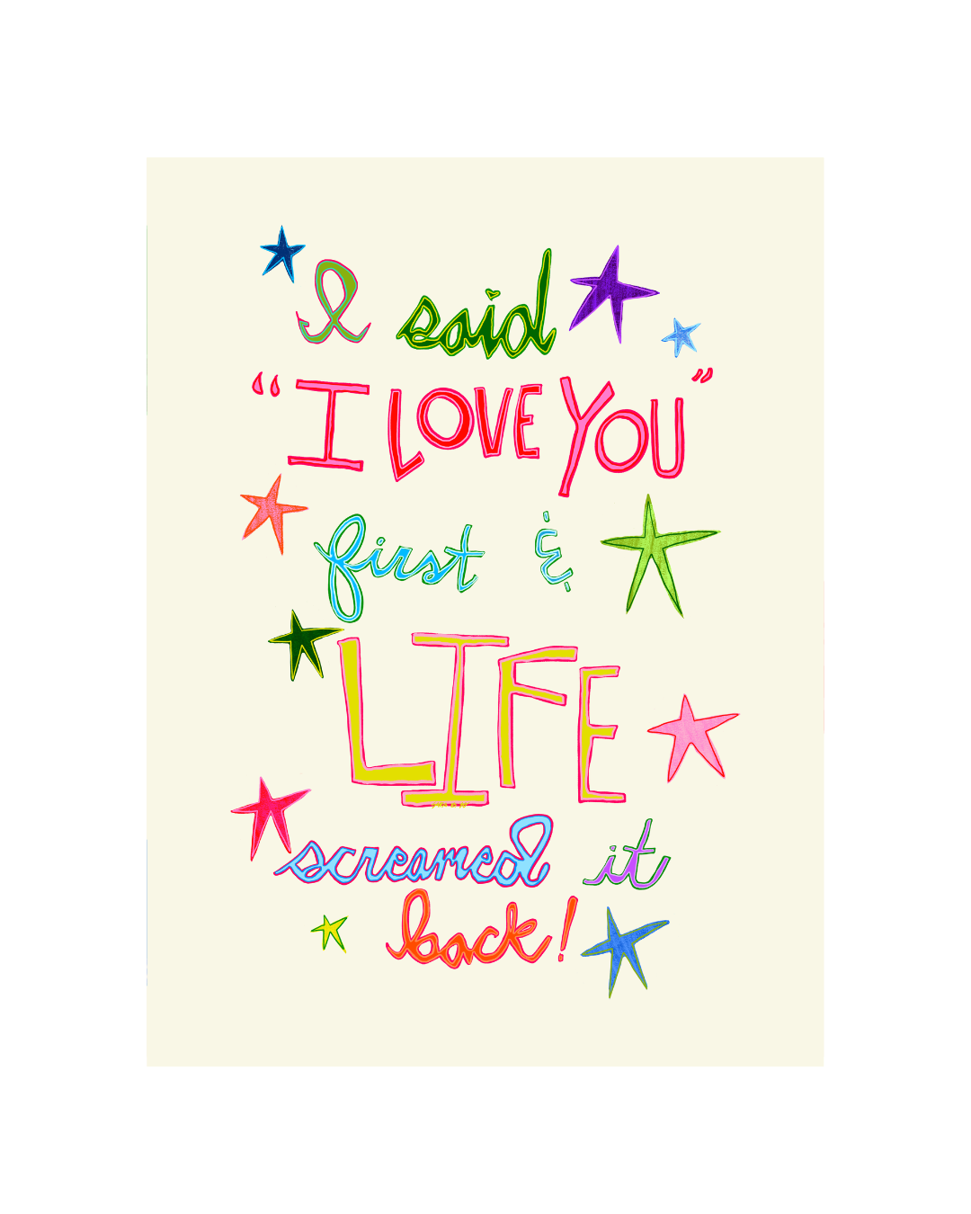Life Screamed It Back Art Print: Small