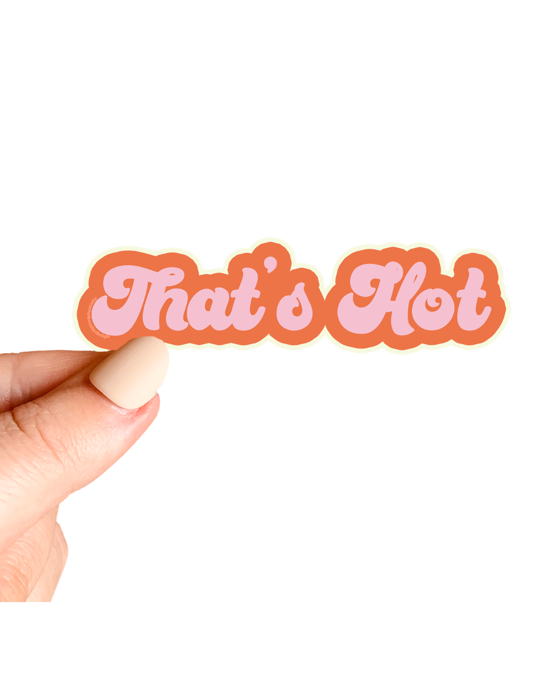 That's Hot Glittery Sticker