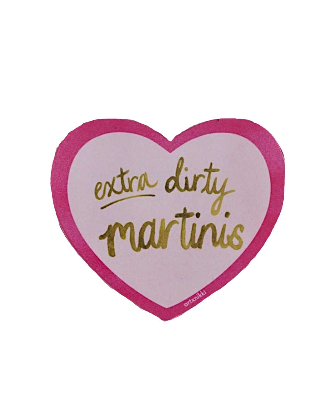 Extra Dirty Martinis Sticker