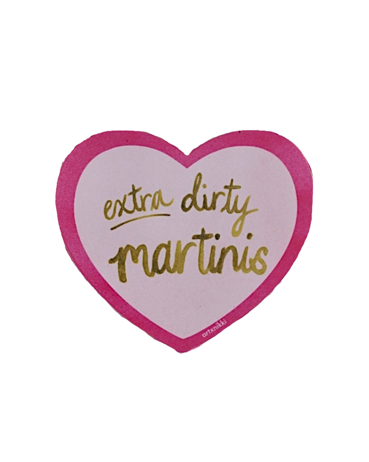 Extra Dirty Martinis Sticker
