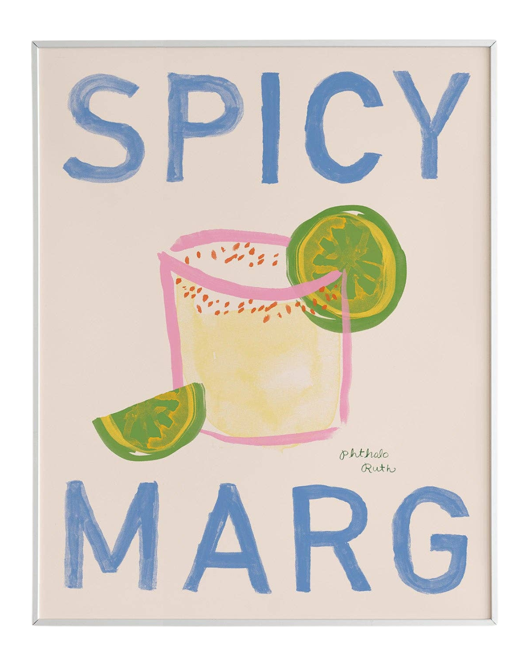 Spicy Marg Art Print