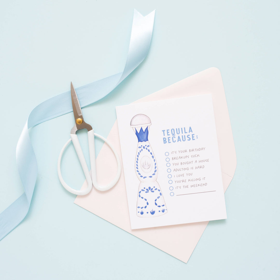 Tequila Because Card