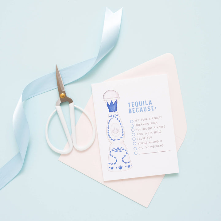 Tequila Because Card