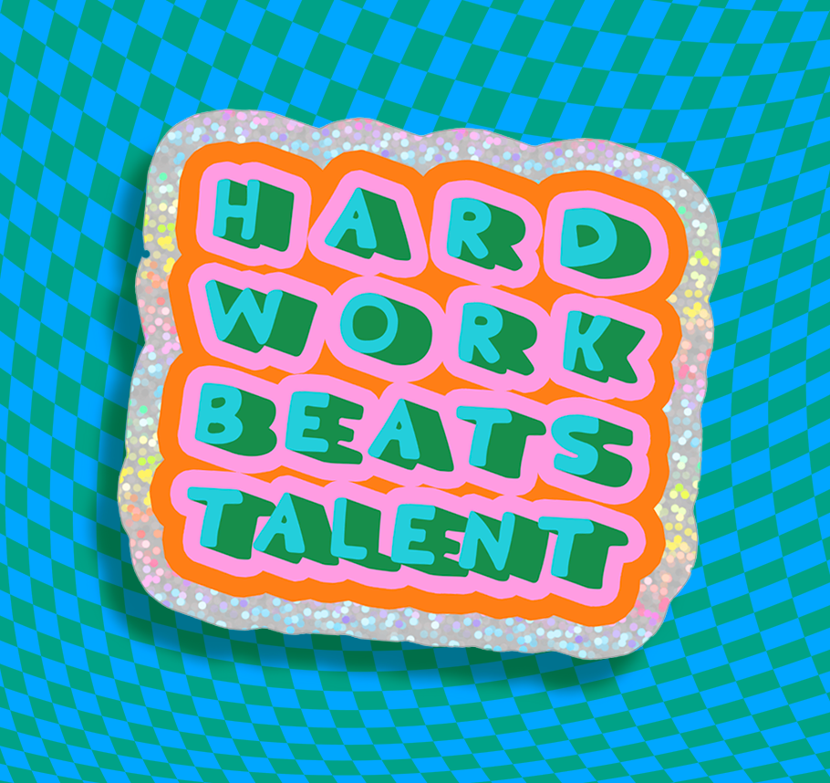 Hard Work Beats Talent Vinyl Sticker