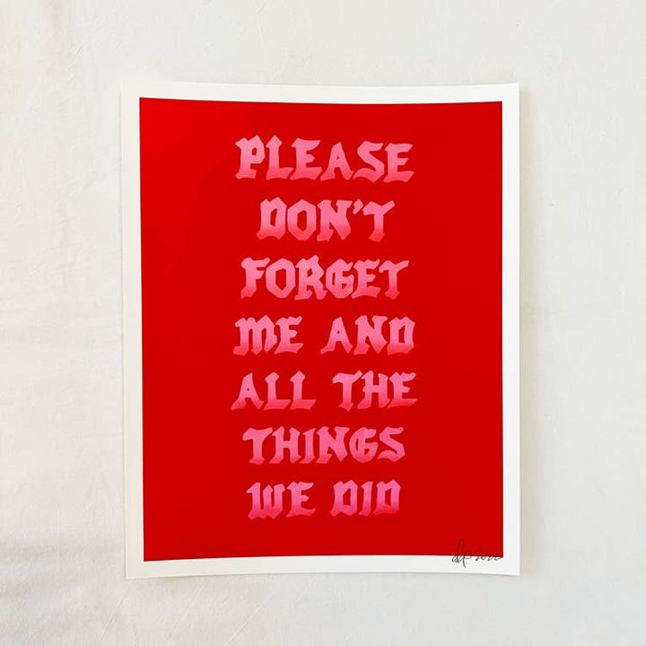 Please Don't Forget Me Neon Pink Print