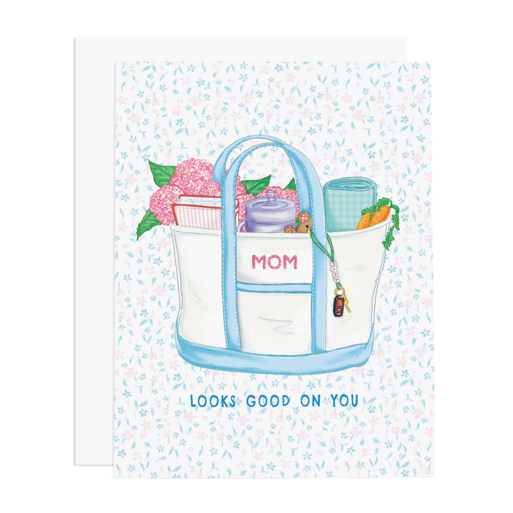 Mom Looks Good On You Card