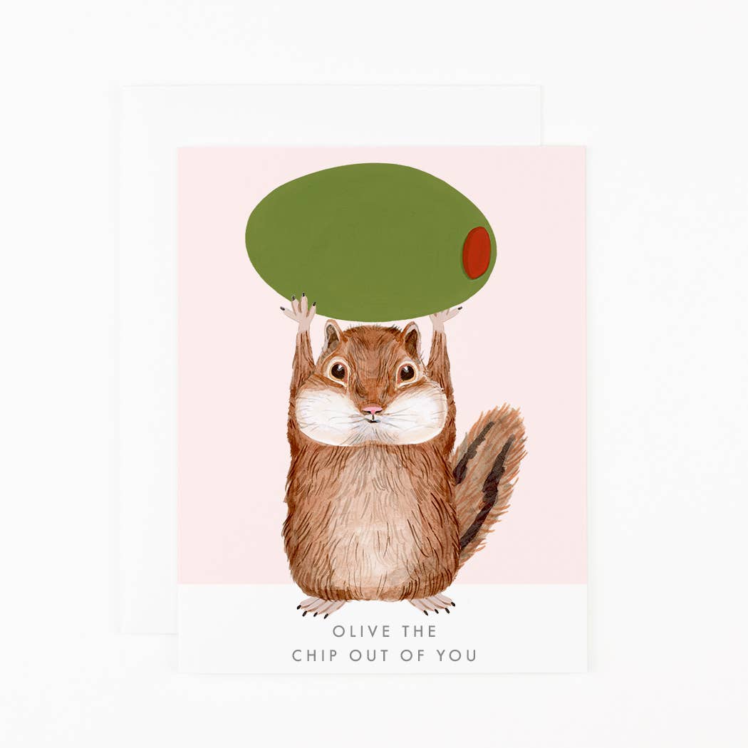 Olive the Chip out of You Card