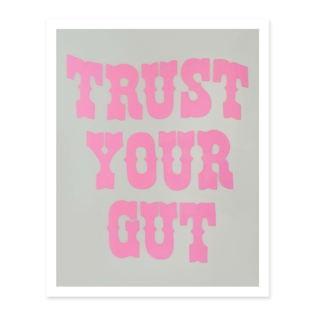 Pink Trust Your Gut Western Print