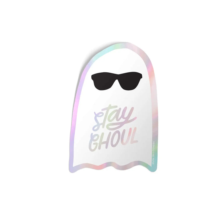 Stay Ghoul Holographic Sticker